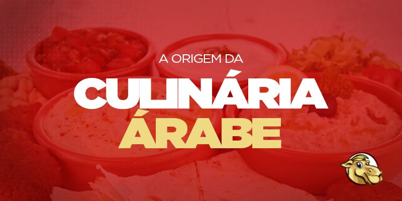 A Origem da Culinária Árabe