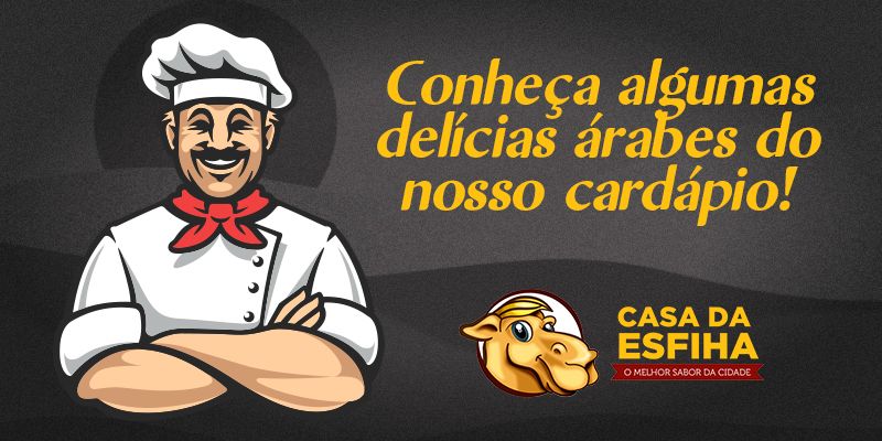 Conheça algumas delícias árabes do nosso cardápio!