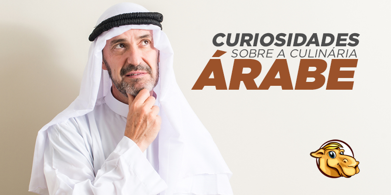 Curiosidades sobre a culinária árabe